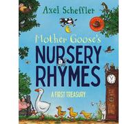 Axel Scheffler Mother Goose's Nursery Rhymes (Tascabile)