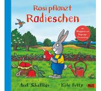 Axel Scheffler Rosi pflanzt Radieschen: Bilderbuch mit Klappe (Copertina rigida)