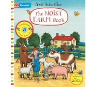 Axel Scheffler The Noisy Farm Book (Libro di cartone) Campbell Axel Scheffler
