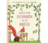 Axel Scheffler Toon Tellegen Mirjam Pre Briefe vom Eichhorn an die A (Tascabile)