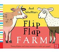 Axel Scheffler's Flip Flap Farm (Axel Scheffler's Flip Flap Series)