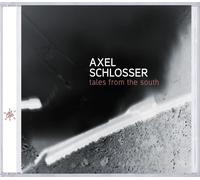 Axel Schlosser Tales from the South (CD)