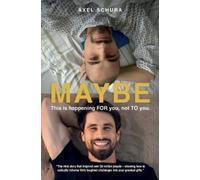 Axel Schura Maybe This is Happening For You, Not to You (Copertina rigida)