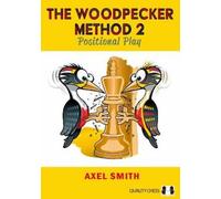 Axel Smith Hans Tikkanen The Woodpecker Method 2 (Copertina rigida)