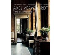 [(Axel Vervoordt : Timeless Interiors)] [By (author) Axel Vervoordt ] published on (October, 2007)