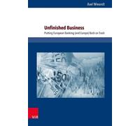 Axel Wieandt Unfinished Business (Copertina rigida)