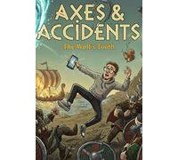 Axes & Accidents: The Wolf's Tooth