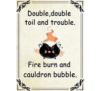 AXHNG Poster vintage con scritta "Double Double Toil and Trouble Fire Burn and Cauldron Bubble Halloween", in alluminio, 20 x 30 cm, decorazione da parete