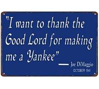 AXHNG Poster vintage I Want to Thank The Good Lord Making Me A Yankee, in metallo e alluminio, 30,5 x 40,6 cm, decorazione da parete
