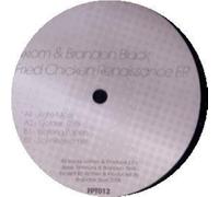 Axiom & Brandon Black - Fried Chicken Renaissance Ep