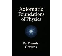 Axiomatic Foundations Of Physics