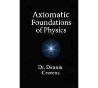 Axiomatic Foundations Of Physics