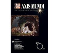 Axis Mundi. Con Segnalibro. «Oniricon: il sogno, l'incubo, l'altrove». Yule - Inverno (2023) (Vol. 3)