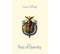 Axis of Eternity: Poems between Time and The Sacred: 4