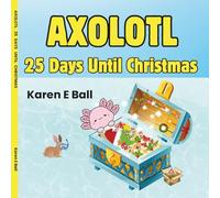 Axolotl 25 Days Until Christmas