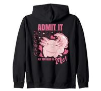 Axolotl Admit It all You Need is Me! Funny Valentine's Day Felpa con Cappuccio