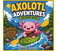 Axolotl Adventures Coloring Book