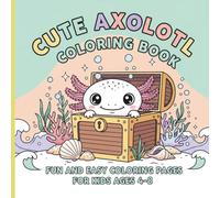 Axolotl Coloring Book for Kids: A Magical Underwater Adventure with Cute and Funny Kawaii Animals