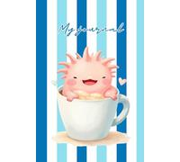 Axolotl in Coffee Cup NoteSketch: Ideal for writing, doodling, sketching, journaling, and planning. Lined and Blank Framed Pages.Size 6x9 inches and120 Pages