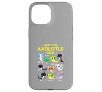 Axolotl Kawaii Meet The Axolotl Crew Axolotl Animals Custodia per iPhone 15