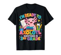 Axolotl Questions Third Grade Back To School Classroom Maglietta