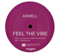 Axwell / Feel The Vibe