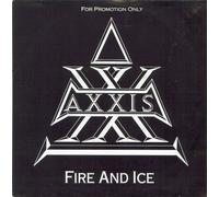 AXXIS - Fire and ice / Just one night (Promo) / 7P 518 918