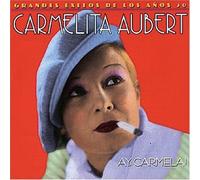 Ay Carmela by Aubert, Carmelita (2004-11-16)