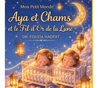Aya, Chams et le Fil d'Or de la Lune