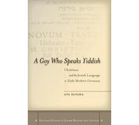Aya Elyada A Goy Who Speaks Yiddish (Copertina rigida)