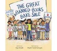 Aya Khalil The Great Banned-Books Bake Sale (Copertina rigida)