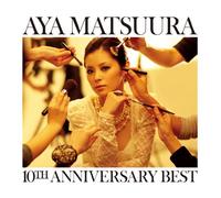 Aya Matsuura - 10TH ANNIVERSARY BEST - MATSUU