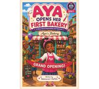 Aya Opens Her First Bakery: A Story About Responsibility and Teamwork