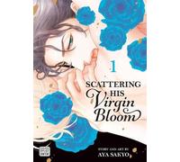 Aya Sakyo Scattering His Virgin Bloom, Vol. 1 (Tascabile)