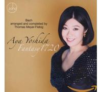 Aya Yoshida - J.S. Bach: Fantasy 1720 (arranged and completed by Thomas Meyer-Fiebig)