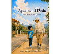Ayaan and Dadu: Small Moments. Big Lessons.