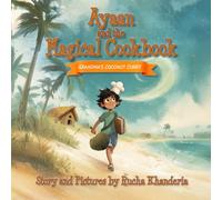 Ayaan and the Magical Cookbook: Grandma's Coconut Curry!