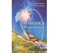 Ayahuasca, el viaje interior