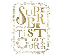 Ayaka - Ayaka 10Th Anniversary Super Best Tour [Edizione: Giappone]
