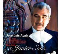 Ayala, Jose Luis & Los Humildes Hnos Ayala - Javier Solis