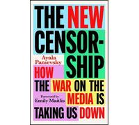 Ayala Panievsky The New Censorship (Copertina rigida)