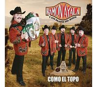 Ayala, Ramon/ Bravos Del Norte - Como El Topo