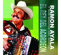 Ayala, Ramon Y Sus Bravos Del N - El Rey Del Acordeon