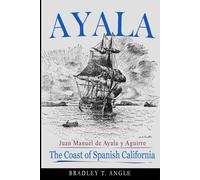 Ayala: The Coast of Spanish California