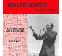 Ayalew Mesfin Tewedije Limut (Let Me Die Loved) (Vinyl LP)