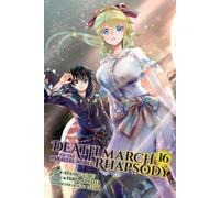 Ayamegumu Hiro A Death March to the Parallel World Rhapsody, Vol. 1 (Tascabile)