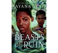 Ayana Gray Beasts of Ruin (Tascabile)