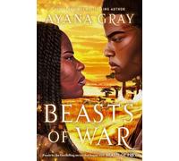 Ayana Gray Beasts of War (Copertina rigida)