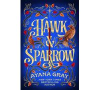 Ayana Gray Hawk & Sparrow (Copertina rigida) (PRESALE 03/09/2026)