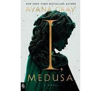Ayana Gray I, Medusa (Tascabile)